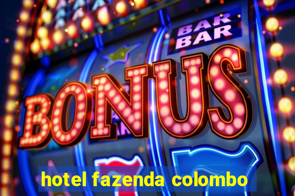 hotel fazenda colombo